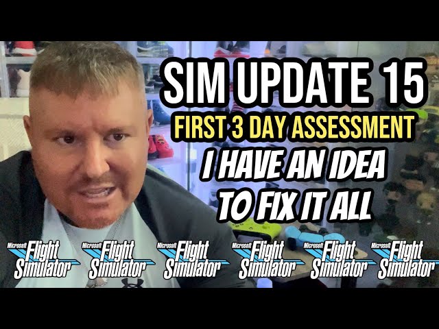 Sim Update 15 Results | What Can Fix Xbox! Microsoft Flight Simulator | MSFS2020 Sim Update 15