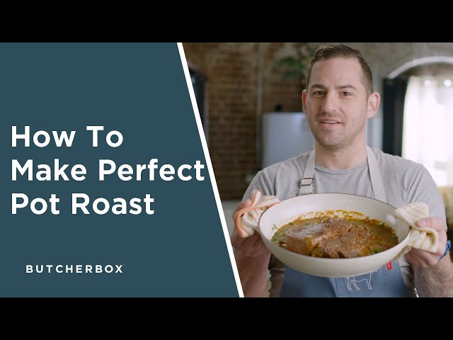 How To Cook a Pot Roast