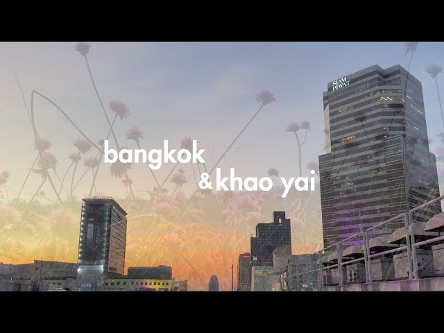 bangkok & khao yai