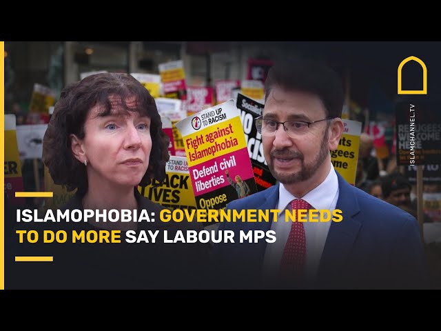 Islamophobia: Government needs to do more say Labour MPs