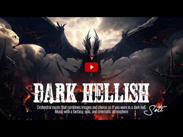 Dark Hellish🎵🎧🎤Powerful orchestral music with a majestic chorus and epic emotions_#cinemamaticmusic