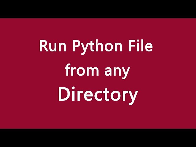 Run python file from any directory