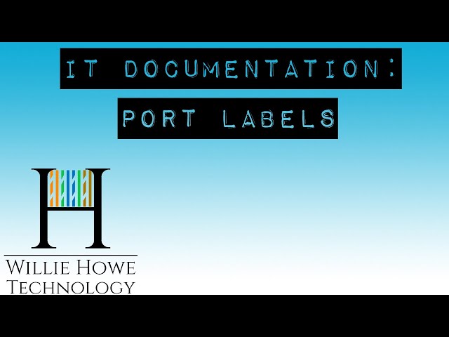 PORT LABELS - IT Documentation