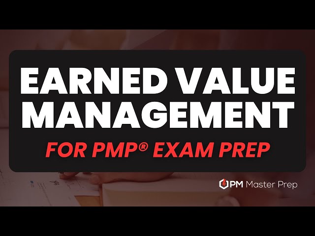 Earned Value Management (#1) for PMP Exam Prep