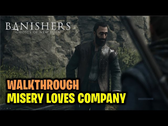 Misery Loves Company Walkthrough | Haunting Case | Banishers Ghosts of New Eden