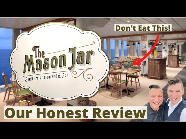 Mason Jar Wonder of the Seas Review | World's Largest Cruise Ship New Restaurant | The Good & Bad