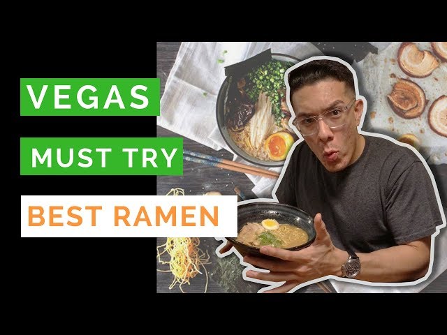 Best Ramen in Las Vegas - MUST TRY