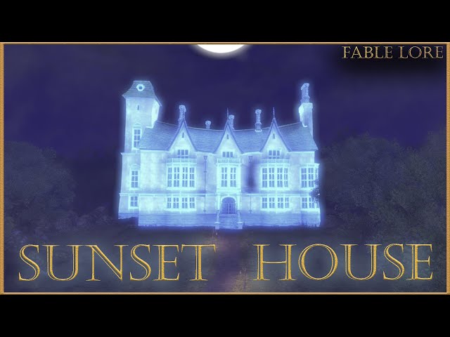 Sunset House | Fable Lore