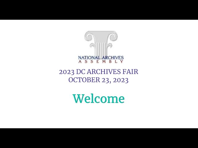 2023 DC Archives Fair: All Presentations and Remarks