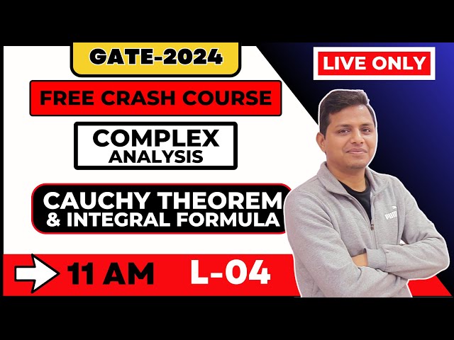 L-4 Complex Analysis- Cauchy Theorem || GATE-2024 Free Crash Course || By- Sunil Bansal