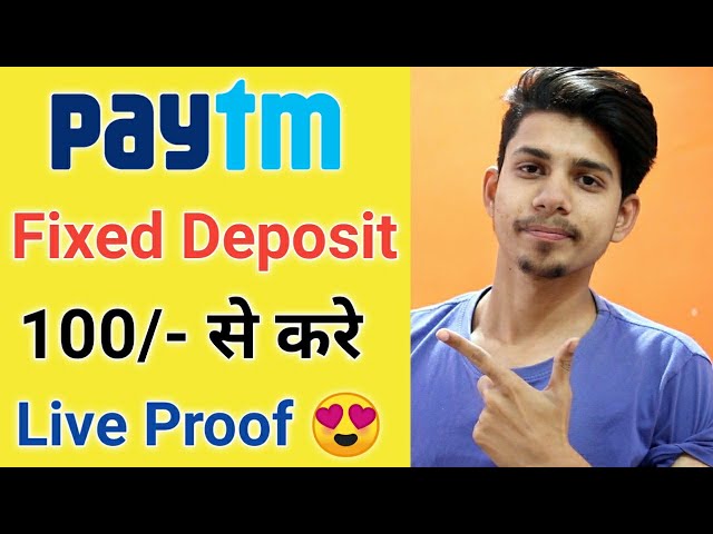 Paytm Fixed Deposit 2020 start with 100/- ¦ Paytm Fd ¦ Paytm Fixed Deposit invest and Interest Rate