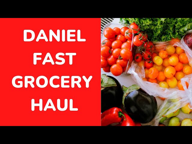 Daniel Fast Grocery Haul