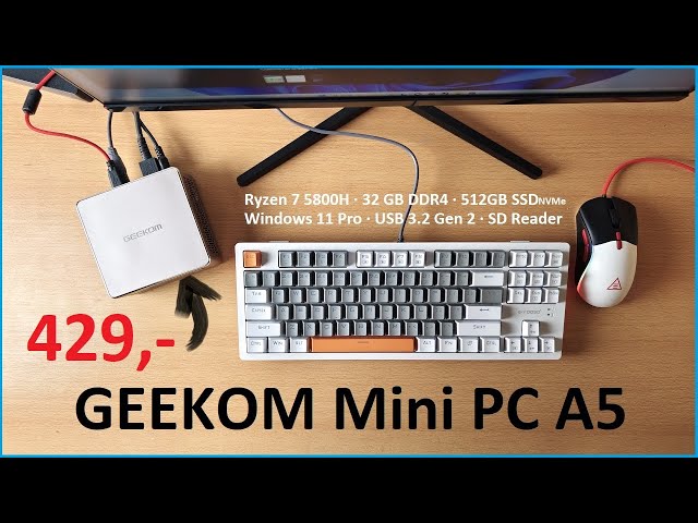 GEEKOM A5 Review - Windows 11 Pro Mini PC Ryzen 7 5800H·32GB·512GB NVMe·USB 3.2 Gen 2 /Moschuss.de