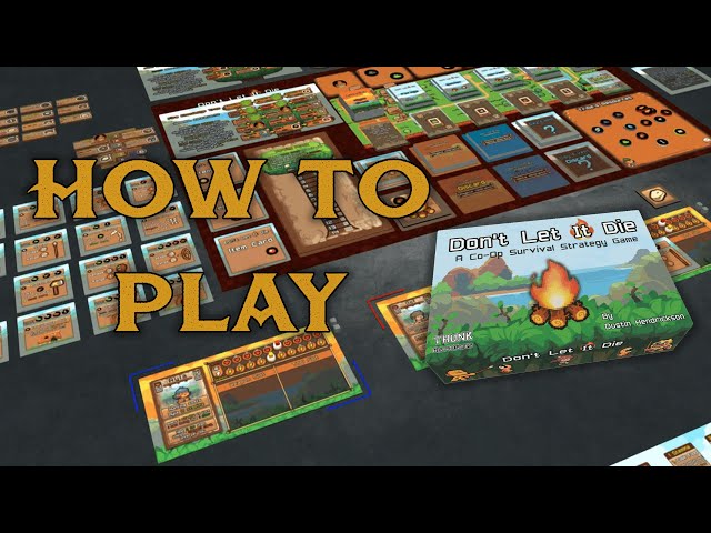 How to Play Don't Let It Die