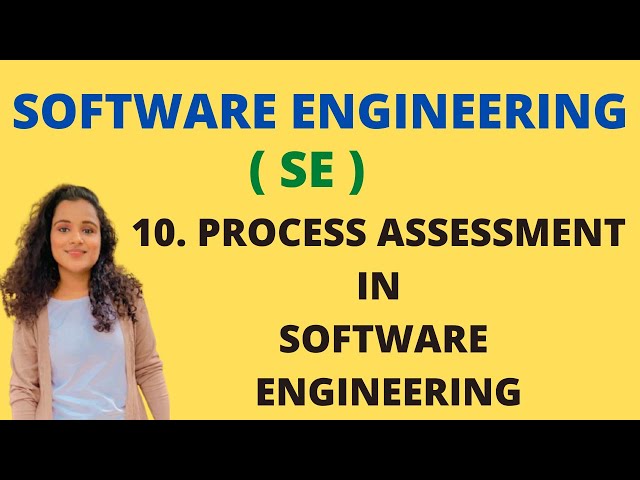 10 Process Assessment In Software Engineering With Diagram |SE|