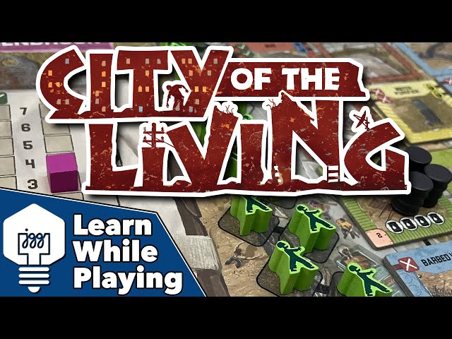 City of the Living - Learn While Playing