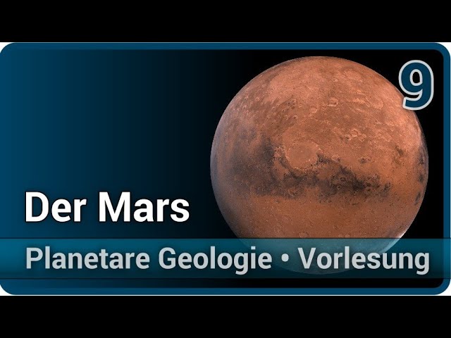 Mars • Planetare Geologie (9) | Christian Köberl