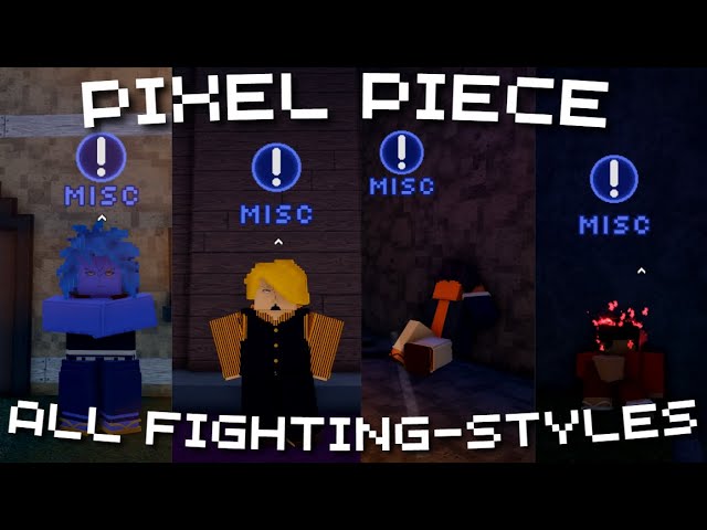 Where to Find All Fighting Styles |  Pixel Piece