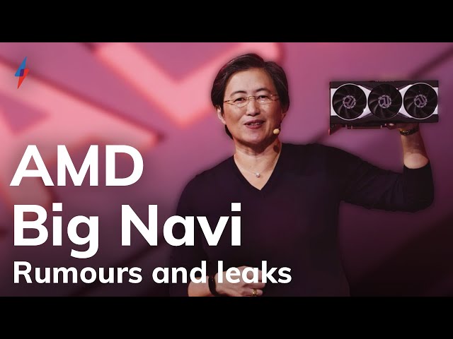 AMD Big Navi Release date, price, specs and performance