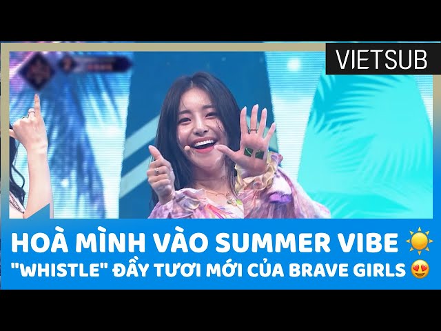 Hoà Mình Vào Summer Vibe ☀️ "Whistle" Đầy Tươi Mới Của Brave Girls 😍😍😍 #Queendom2 🇻🇳VIETSUB🇻🇳