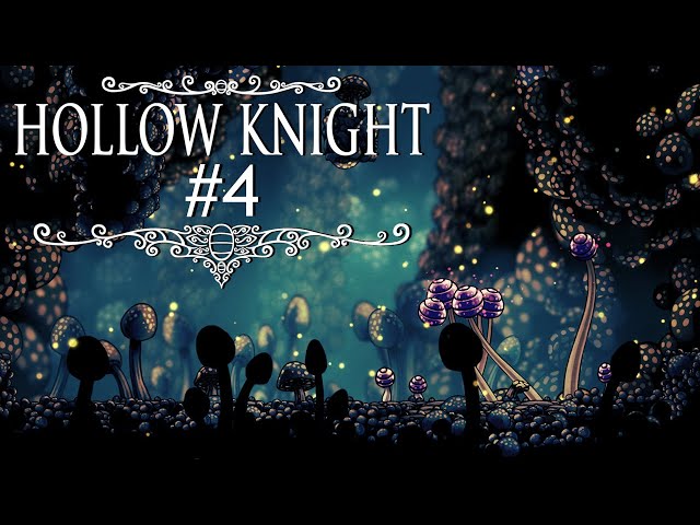 Friends and Fungai | Hollow Knight #4 (BLIND)