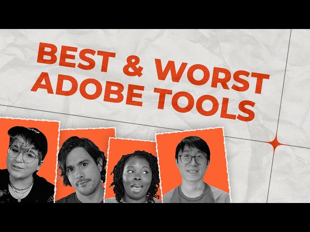 Best & Worst Adobe Tools | From the Creators' Den