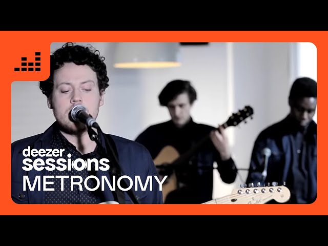 Metronomy | Deezer Sessions