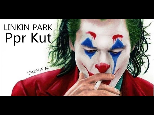 Joker x Linkin Park (Music video) Papercut