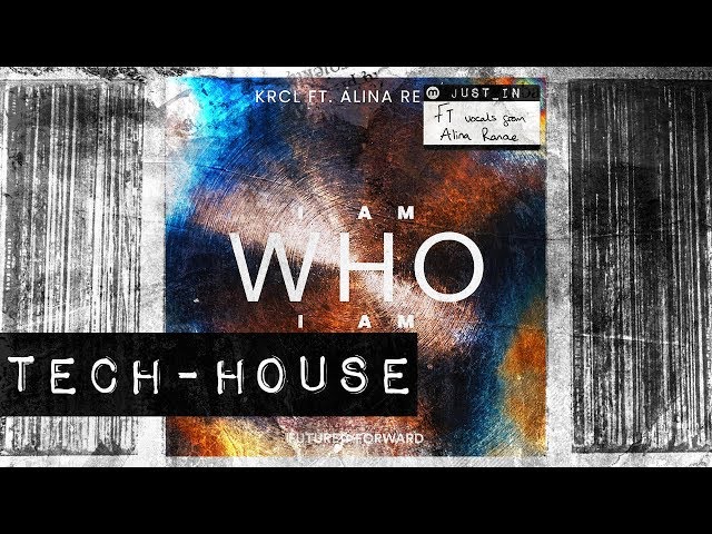 TECH-HOUSE: KRCL - I Am Who I Am [Future Forward Music]