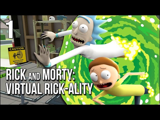 Rick and Morty VR | Part 1 | Playing This Classic Before Warner Bros. Deletes It For Good