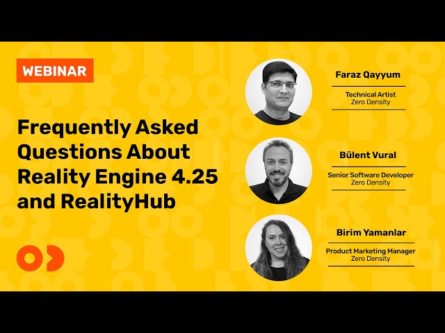 Reality Webinar: Frequently Asked Questions about Reality Engine 4.25 and RealityHub