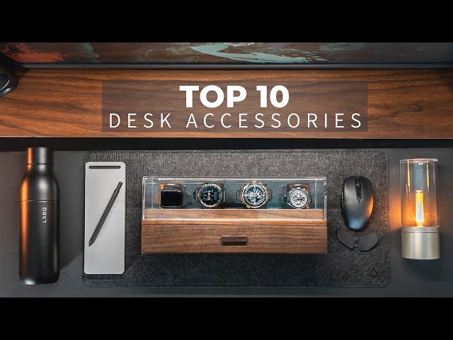 10 Awesome Desk Accessories You've Never Heard Of!