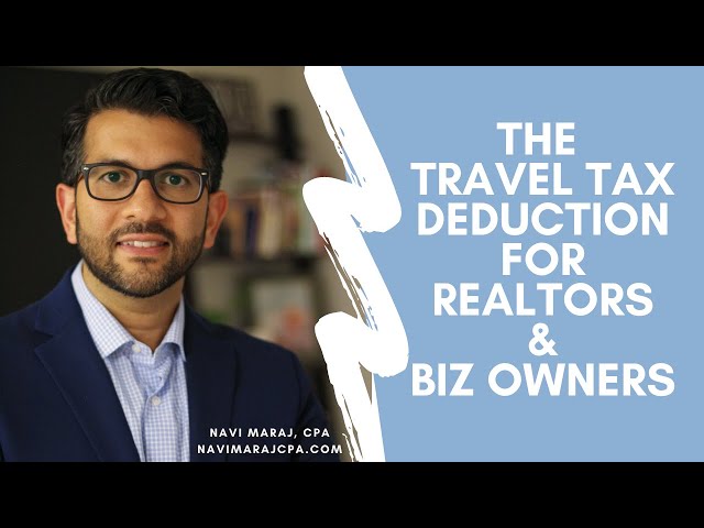 The Travel Tax Deduction for Realtors and Small Business Owners