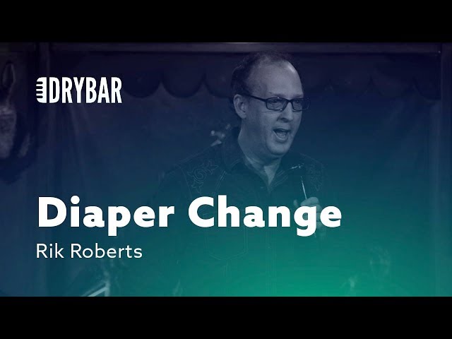 Diaper Change. Rik Roberts