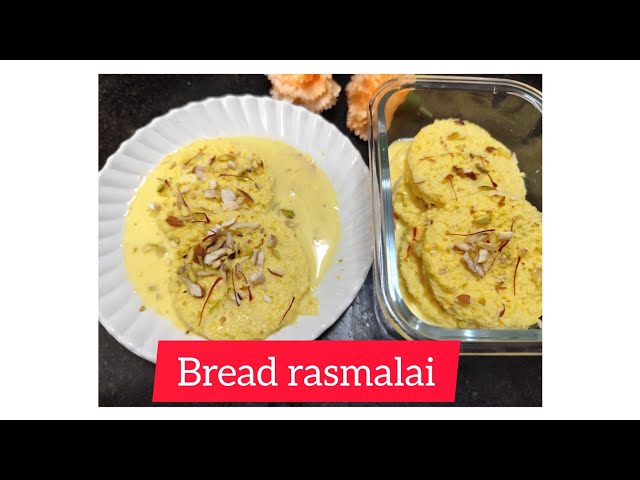 Bread Rasmalai Recipe | How to make Bread Rasmalai