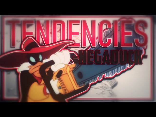 Negaduck - Tendencies [AMV]