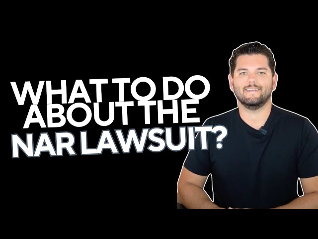 NAR Lawsuit & What to Do