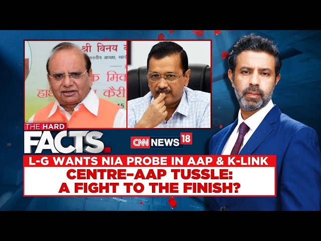 Delhi LG VK Saxena Recommends NIA Probe Against Delhi Arvind Kejriwal | AAP Vs BJP | Delhi | News18