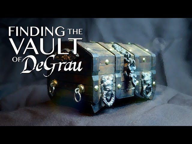 Finding the Vault of Degrau | Episode 8: The Treasure