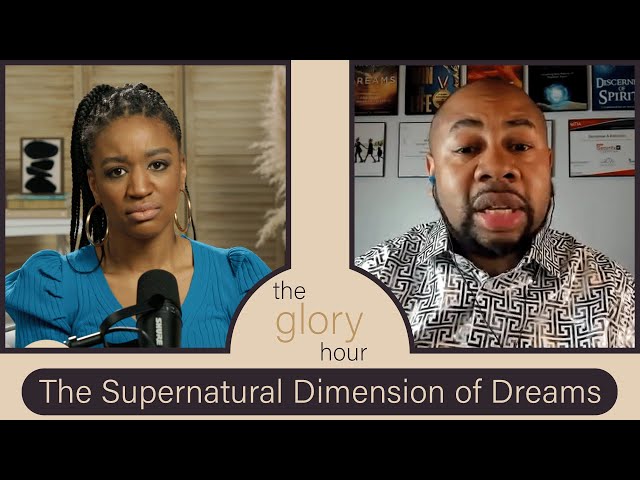 The Glory Hour | Ep. 21: The Supernatural Dimension of Dreams with Demontae Edmonds