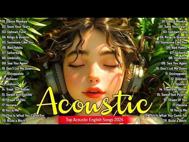 Acoustic Songs 2024 - New Trending Acoustic English Songs 2024 - Best Acoustic Songs Ever