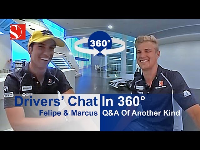 Drivers' Chat in 360° - With Marcus Ericsson & Felipe Nasr - Sauber F1 Team