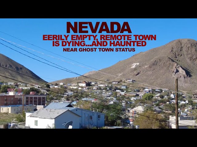 NEVADA: This Eerily Empty Mining Town is Slowly DYING...And HAUNTED