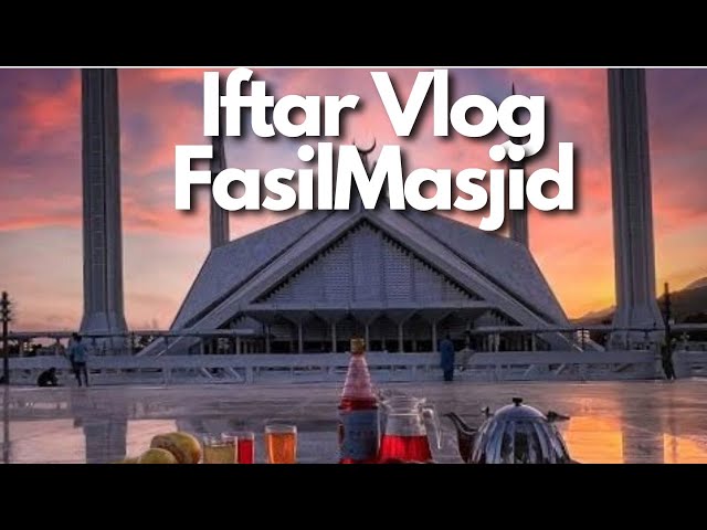 iftar at Faisal Masjid Islamabad | Islamabad |Faisal Mosque
