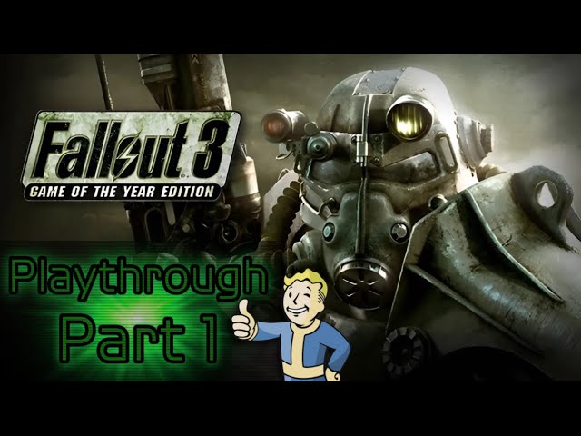 Fallout 3  PC Playthrough Part 1