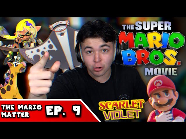The Mario Movie FINAL THOUGHTS, Splatoon 3 HUGE PROBLEM + Splatfest & more! | THE MARIO MATTER EP. 9