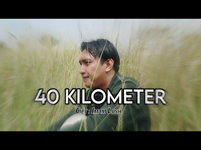 Imam Losh - 40 KILOMETER (Official Music Video)