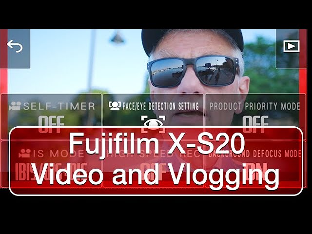 Fujifilm X-S20 vlogging and video