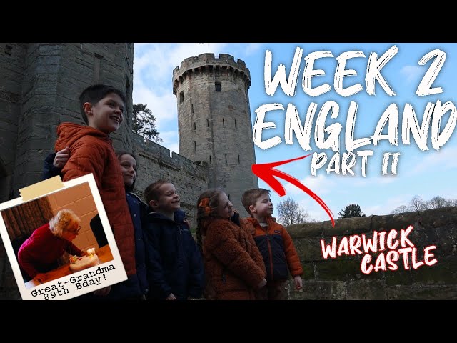 9 Kids Meet Their GREAT-GRANDMA, Takeover WARWICK CASTLE, AND Our Van IS HERE! || WEEK 2: ENGLAND