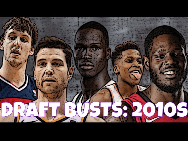TOP 21 Draft Busts of the 2010s